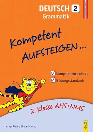 Seller image for Kompetent Aufsteigen. Deutsch, Grammatik. Tl.2 : 2. Klasse AHS/NMS. Nach dem sterreichischen Lehrplan for sale by AHA-BUCH GmbH