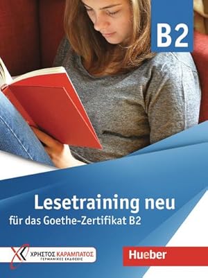 Bild des Verkufers fr Lesetraining neu fr das Goethe-Zertifikat B2 : fr das Goethe-Zertifikat B2 / bungsbuch zum Verkauf von AHA-BUCH GmbH