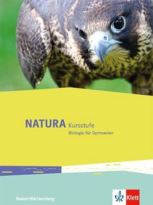 Bild des Verkufers fr Natura Kursstufe. Ausgabe Baden-Wrttemberg. Schlerbuch Klassen 10-12 (G8), Klassen 11-13 (G9) zum Verkauf von AHA-BUCH GmbH