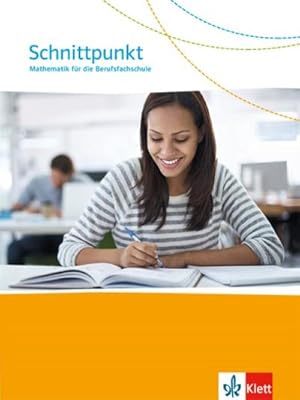 Bild des Verkufers fr Schnittpunkt. Mathematik fr die Berufsfachschule. Schlerbuch fr Baden-Wrttemberg zum Verkauf von AHA-BUCH GmbH