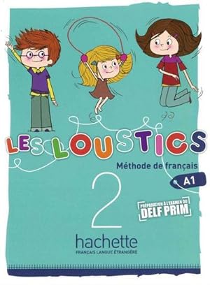 Seller image for Les Loustics 02. Livre de l'lve - Kursbuch : Mthode de franais for sale by AHA-BUCH GmbH