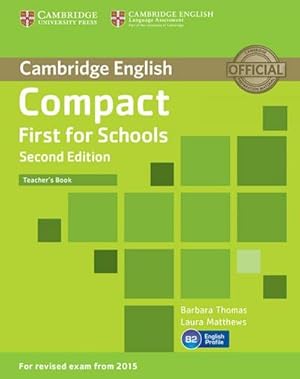 Bild des Verkufers fr Compact First for Schools - Second edition. Teacher's Book zum Verkauf von AHA-BUCH GmbH