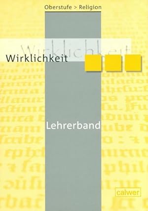 Seller image for Oberstufe Religion 1. Wirklichkeit : Lehrermaterialien for sale by AHA-BUCH GmbH