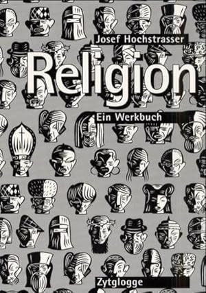 Bild des Verkufers fr Religion : Ein Werkbuch. Kopiervorlagen zum Verkauf von AHA-BUCH GmbH