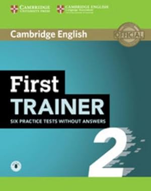 Seller image for First Trainer 2 for the revised exam. Six Practice Tests without answers with downloadable audio for sale by AHA-BUCH GmbH