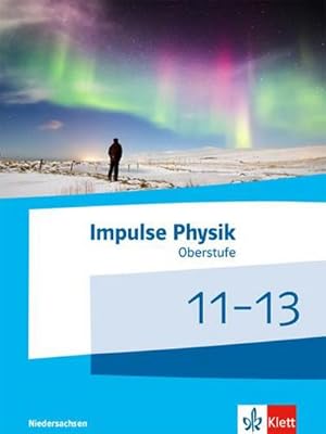 Bild des Verkufers fr Impulse Physik 11-13. Schlerbuch Klassen 11-13 (G9). Ausgabe Niedersachsen zum Verkauf von AHA-BUCH GmbH