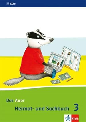 Seller image for Das Auer Heimat- und Sachbuch. Schlerbuch 3. Schuljahr. Ausgabe fr Bayern - Neubearbeitung 2014 for sale by AHA-BUCH GmbH