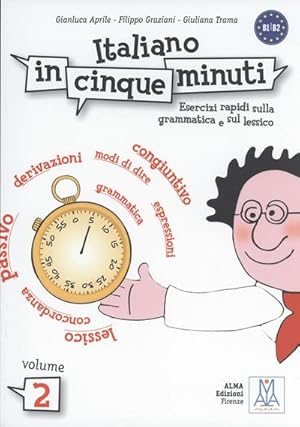 Immagine del venditore per Italiano in cinque minuti 2. bungsbuch : Esercizi rapidi sulla grammatica e sul lessico venduto da AHA-BUCH GmbH