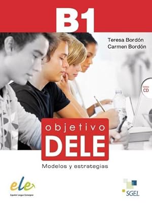 Bild des Verkufers fr Objetivo DELE B1 : Modelos y estrategias / Buch mit Audio-CD zum Verkauf von AHA-BUCH GmbH