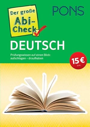 Bild des Verkufers fr PONS Der groe Abi-Check Deutsch : Prfungswissen auf einen Blick: aufschlagen - draufhaben zum Verkauf von AHA-BUCH GmbH