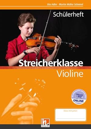 Bild des Verkufers fr Leitfaden Streicherklasse. Schlerheft - Violine : inkl. HELBLING Media App zum Verkauf von AHA-BUCH GmbH