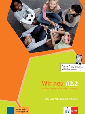 Bild des Verkufers fr Wir neu A2.2 : Grundkurs Deutsch fr junge Lernende. Lehr- und Arbeitsbuch mit Audio-CD (mit Wrterheft) zum Verkauf von AHA-BUCH GmbH