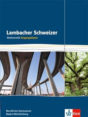 Seller image for Lambacher Schweizer fr berufliche Gymnasien. 11. Schuljahr. Schlerbuch for sale by AHA-BUCH GmbH