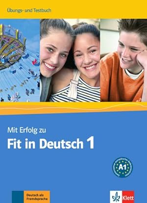 Bild des Verkufers fr Mit Erfolg zu Fit in Deutsch 1. bungs- und Testbuch zum Verkauf von AHA-BUCH GmbH