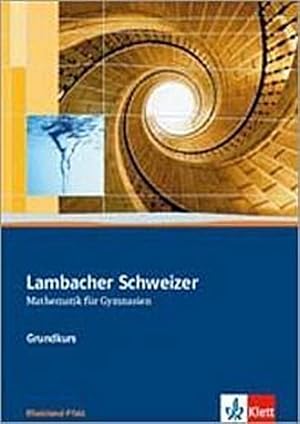 Bild des Verkufers fr Lambacher Schweizer. 11.-13. Schuljahr. Schlerbuch Grundkurs und CD-ROM. Rheinland-Pfalz zum Verkauf von AHA-BUCH GmbH