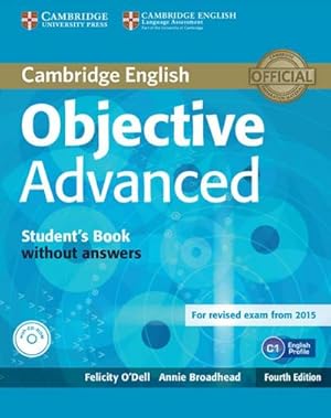 Imagen del vendedor de Objective Advanced. Student's Book without answers with CD-ROM : 4rth Edition a la venta por AHA-BUCH GmbH