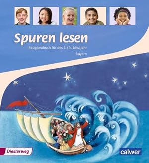 Bild des Verkufers fr Spuren lesen. Religionsbuch fr das 3./4. Schuljahr - Ausgabe fr Bayern : Schlerband zum Verkauf von AHA-BUCH GmbH