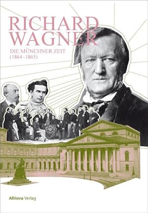 Bild des Verkufers fr Richard Wagner : Die Mnchner Zeit (1864-1865) zum Verkauf von AHA-BUCH GmbH