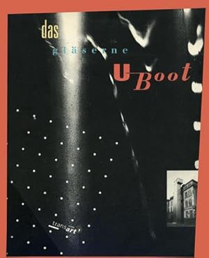 Bild des Verk�ufers f�r Das gl�serne U-Boot, Transart 1 : Ausstellung in der Tabakfabrik Krems/Stein v. 18.6.-25.9.88. Performances in der Minoritenkirche Krems/Stein zum Verkauf von AHA-BUCH GmbH