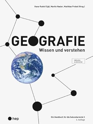 Imagen del vendedor de Geografie (Print inkl. eLehrmittel, Neuauflage 2022) : Wissen und verstehen - Ein Handbuch fr die Sekundarstufe II a la venta por AHA-BUCH GmbH