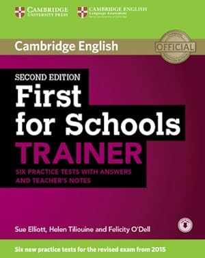 Image du vendeur pour First for Schools Trainer for the revised exam. Six Practice Tests with Answers, teacher's notes and downloadable audio : Six Practice Tests with Answers, teacher's notes and downloadable audio mis en vente par AHA-BUCH GmbH