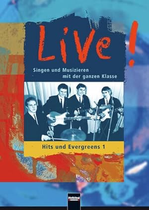 Image du vendeur pour Live! Hits und Evergreens. Bd.1 : Singen und Musizieren mit der ganzen Klasse mis en vente par AHA-BUCH GmbH