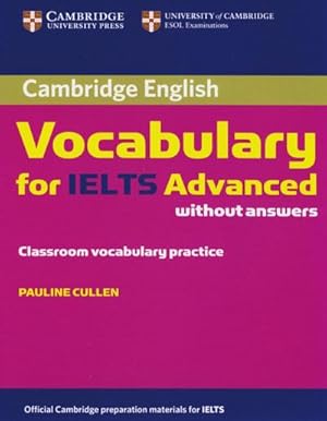 Bild des Verkufers fr Cambridge Vocabulary for IELTS Advanced (without answers) : Classroom vocabulary practice zum Verkauf von AHA-BUCH GmbH