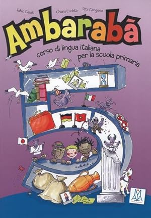 Bild des Verkufers fr Ambarab Ambarab 5 : corso di lingua italiana per la scuola primaria / Kursbuch zum Verkauf von AHA-BUCH GmbH