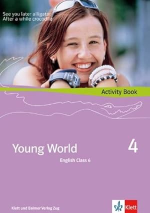 Seller image for Young World 4. English Class 6, m. 1 CD-ROM : Activity Book for sale by AHA-BUCH GmbH