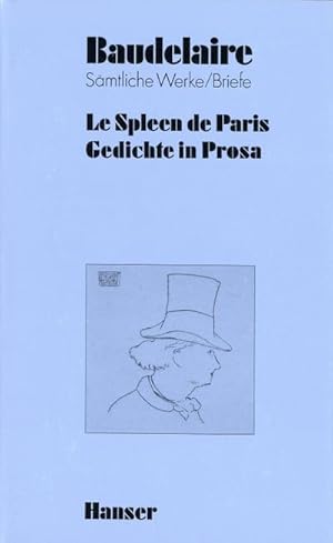 Bild des Verkufers fr Le Spleen de Paris : Gedichte in Prosa zum Verkauf von AHA-BUCH GmbH