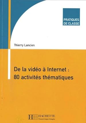 Seller image for De la Vido  Internet: 80 activits thmatiques for sale by AHA-BUCH GmbH