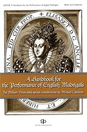 Imagen del vendedor de Handbook For The Performance Of English Madrigals a la venta por AHA-BUCH GmbH