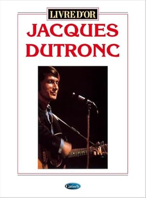 Seller image for Jacques Dutronc : Livre d'Or for sale by AHA-BUCH GmbH