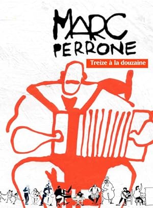 Bild des Verkufers fr Marc Perrone: Treize A La Douzaine (French Edition) zum Verkauf von AHA-BUCH GmbH