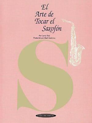 Immagine del venditore per El Arte de Tocar el Saxofon venduto da AHA-BUCH GmbH