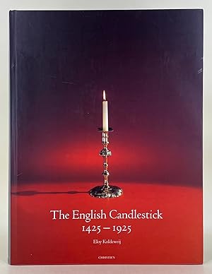 The English Candlestick 1425 - 1925