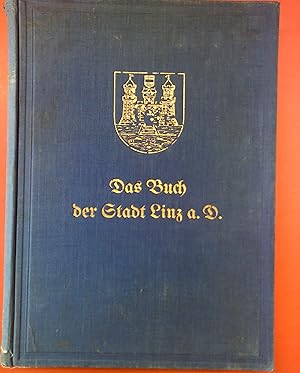 Bild des Verkufers fr Die Stdte Deutschsterreichs - Band I: Linz (Das Buch der Stadt Linz a. D.) zum Verkauf von biblion2