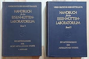 Bild des Verkufers fr Handbuch fr das Eisenhtten-Laboratorium. Band 1 und Band 2. - Band 1: Die Untersuchung der Nicht Metallischen Stoffe. Mit 66 Abbildungen. 2., neubearbeitete und verbesserte Auflage 1960. Band 2: Die Untersuchung der Metallischen Stoffe. Mit 91 Abbildungen. 1941 (Offsetnachdruck 1951) - Herausgegeben vom Chemikerausschu des Vereins Deutscher Eisenhttenleute. zum Verkauf von GAENSAN Versandantiquariat