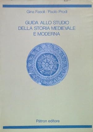Seller image for Guida allo studio della storia medievale e moderna for sale by Librodifaccia