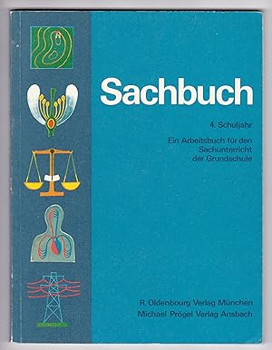 Sachbuch - 4. Schuljahr - Ein Arbeitsbuch für den Sachunterricht der Grundschule - Band 3. - 4. A...