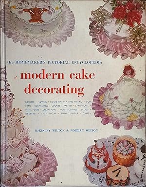 The Homemaker's Pictorial Encyclopedia of Modern Cake Decorating