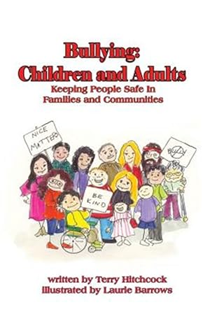 Seller image for Bullying: Children and Adults: Keeping People Safe in Families and Communities for sale by GreatBookPrices