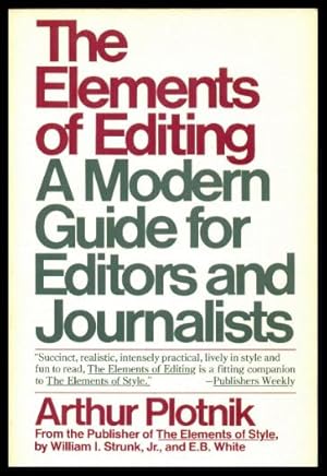 Immagine del venditore per THE ELEMENTS OF EDITING - A Modern Guide for Editors and Journalists venduto da W. Fraser Sandercombe