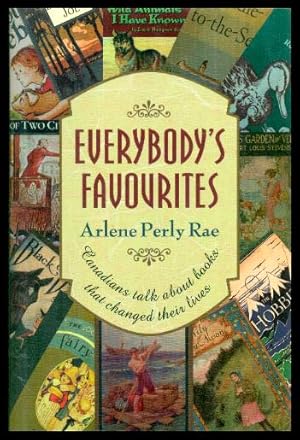 Imagen del vendedor de EVERYBODY'S FAVOURITES - Canadians Talk about Books that Changed Their Lives a la venta por W. Fraser Sandercombe