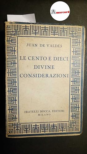 De Valdés Juan, Le cento e dieci divine considerazioni, Bocca, 1944