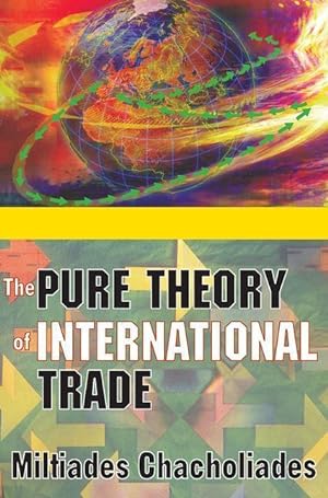 Imagen del vendedor de Chacholiades, M: The Pure Theory of International Trade a la venta por moluna