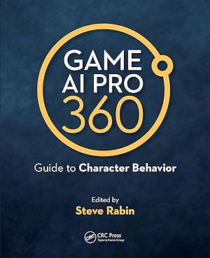 Bild des Verkufers fr Rabin, S: Game AI Pro 360: Guide to Character Behavior zum Verkauf von moluna