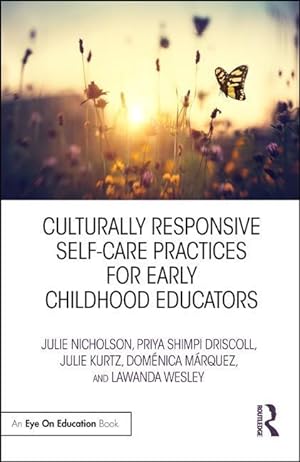 Seller image for Nicholson, J: Culturally Responsive Self-Care Practices for for sale by moluna