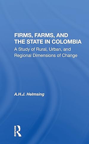 Image du vendeur pour Firms, Farms, And The State In Colombia mis en vente par moluna