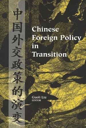 Imagen del vendedor de Liu, G: Chinese Foreign Policy in Transition a la venta por moluna